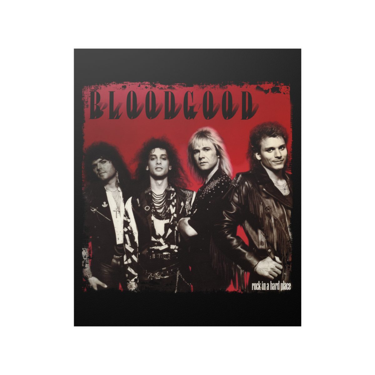 Bloodgood - Rock In A Hard Place Posters