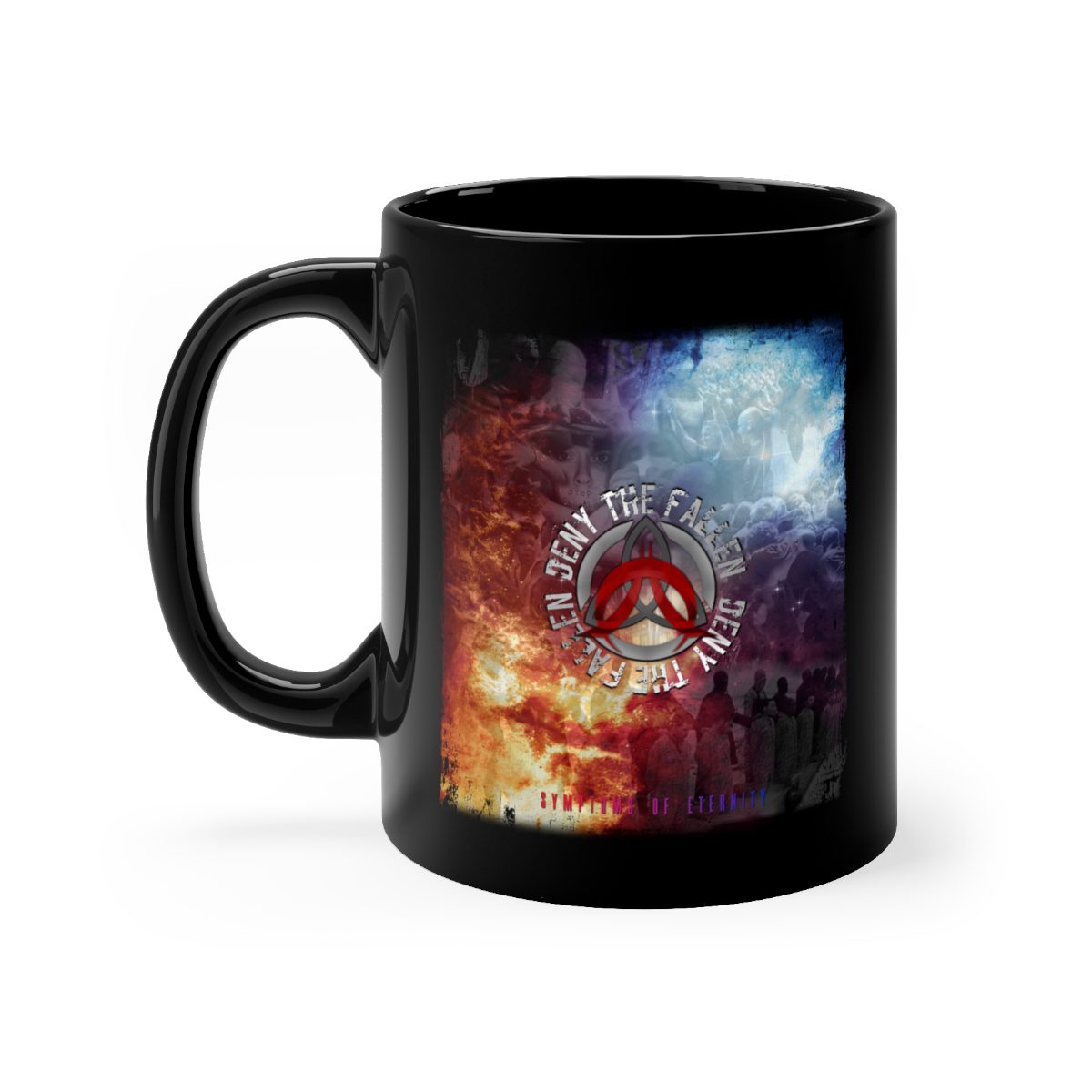 Deny The Fallen - Symptoms of Eternity 11oz Black mug