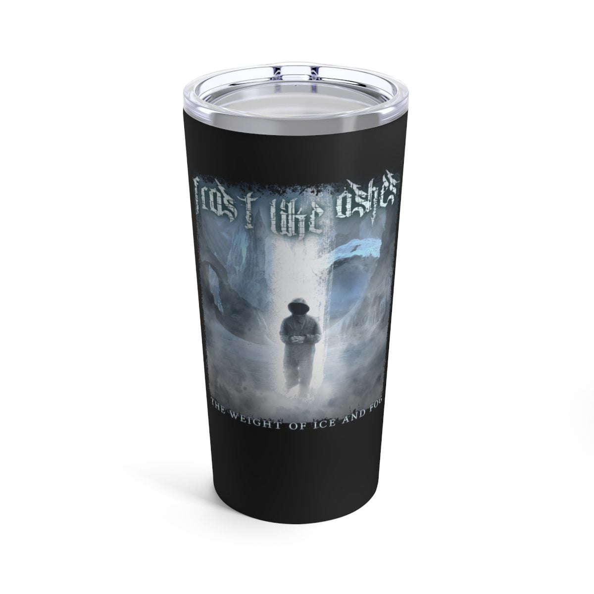 Frost Like Ashes - The Weight of Ice and Fog Black 20oz Stainless Steel Tumbler