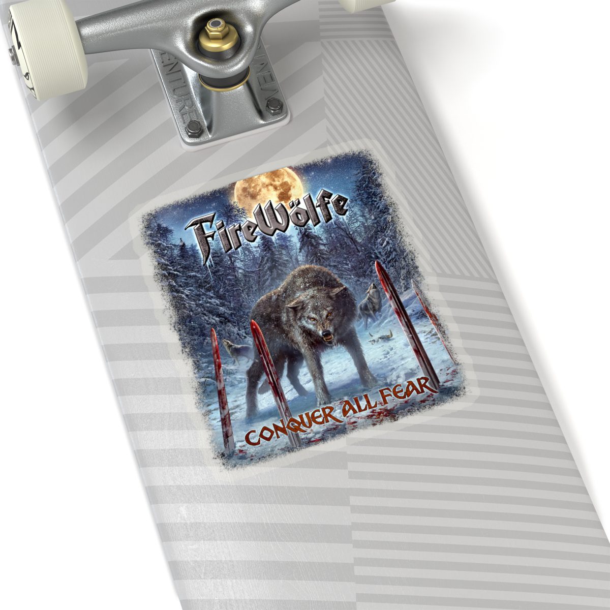 FireWolfe - Conquer All Fear Die Cut Stickers
