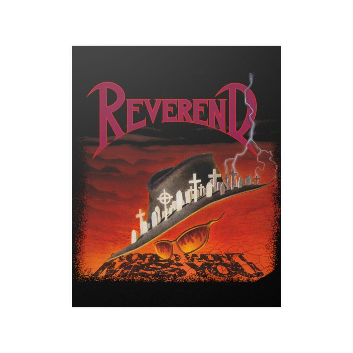 Reverend - World Won't Miss You Posters