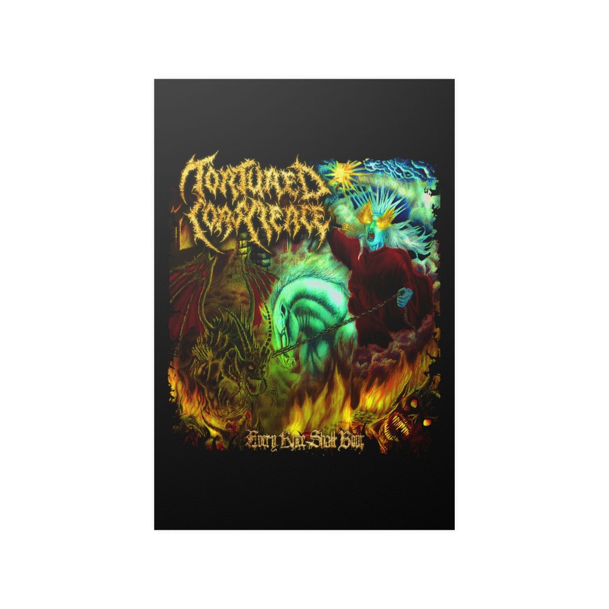 Tortured Conscience - Every Knee Shall Bow Posters