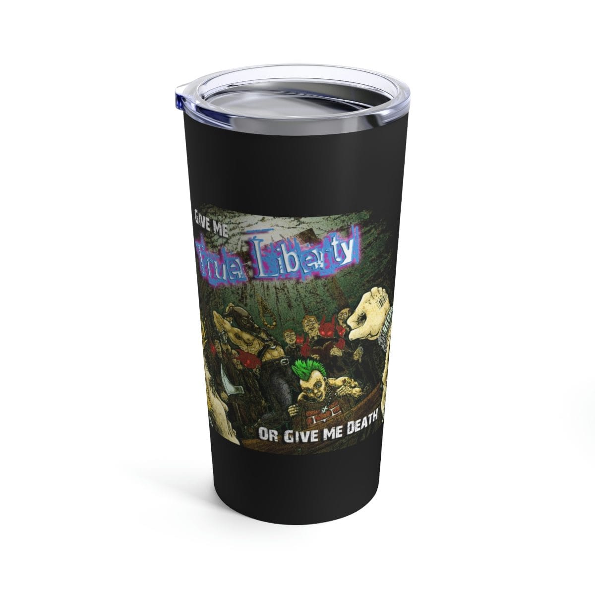 True Liberty - Give Me (TPR) 20 oz Stainless Steel Tumbler