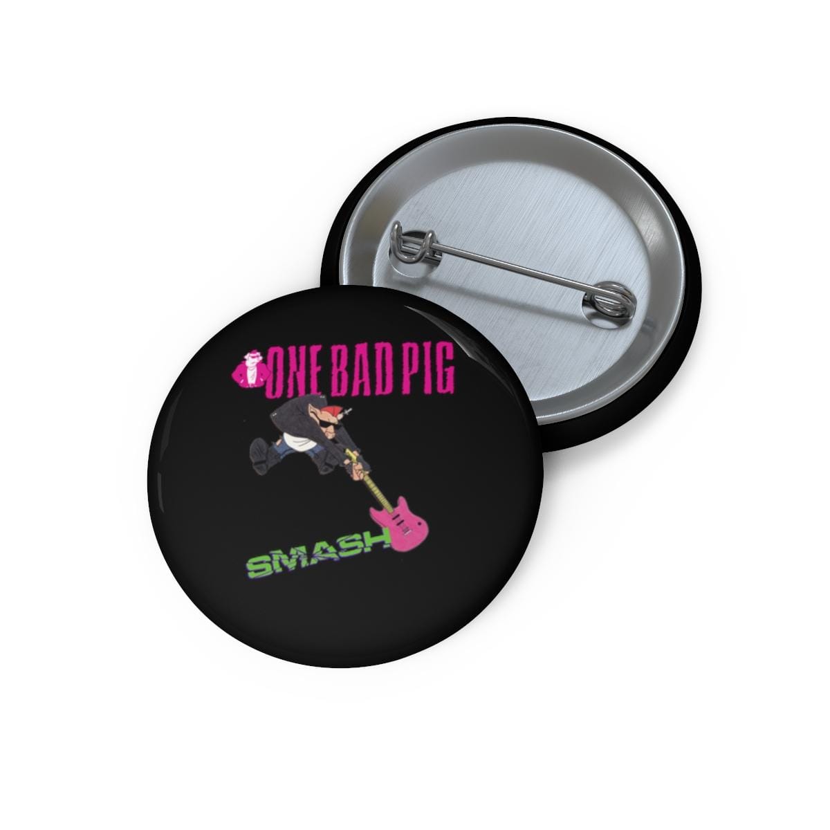 One Bad Pig - Pig Smash Pin Buttons