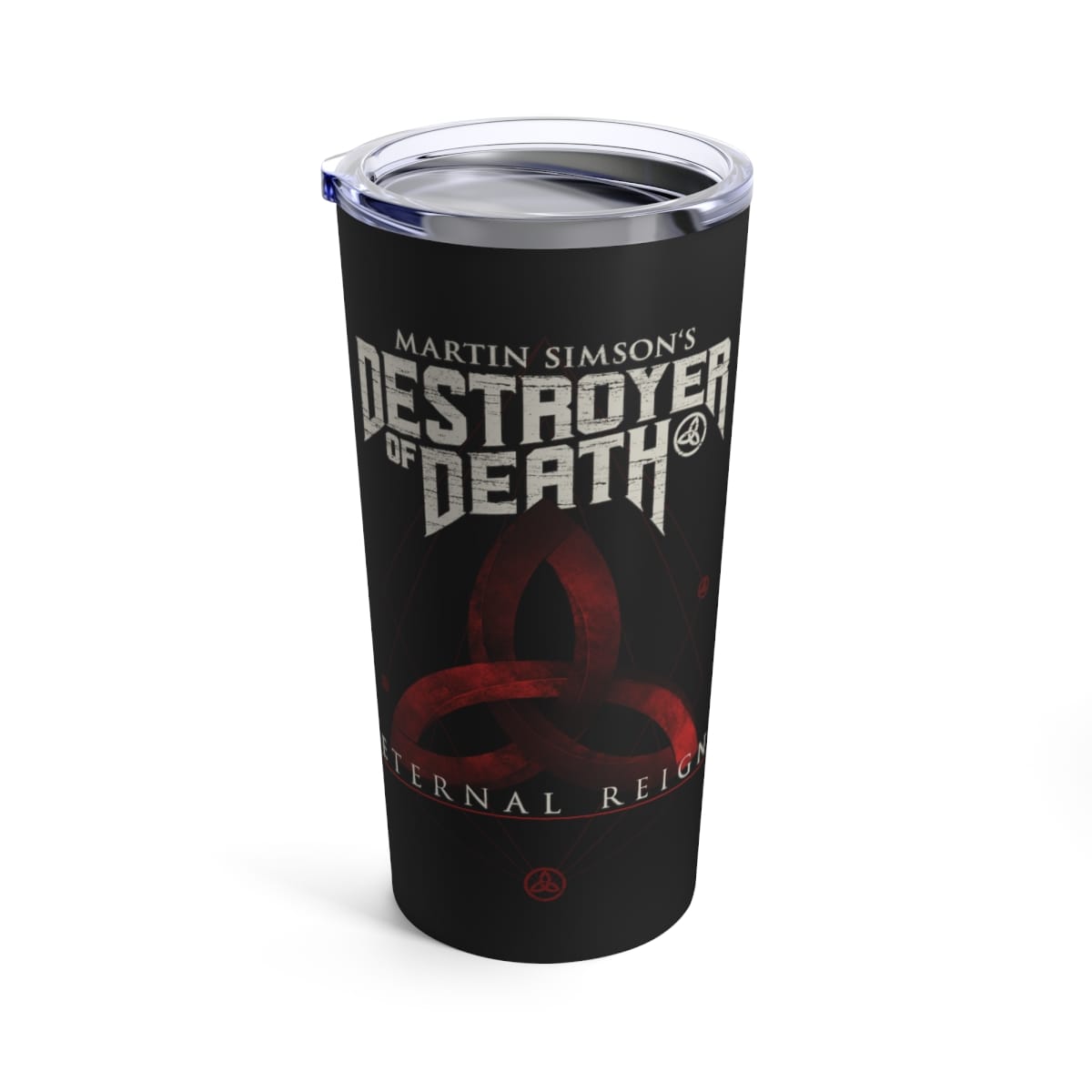 Martin Simson's Destroyer Of Death - Eternal Reign 20oz Stainless Steel Tumbler