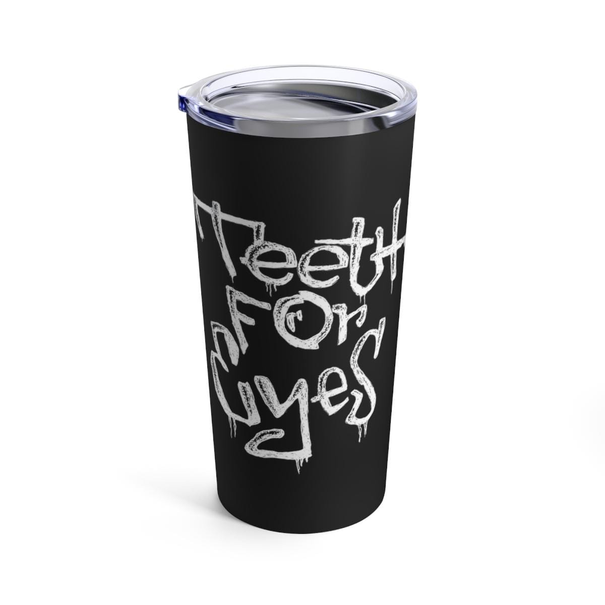 Teeth For Eyes Graffiti Logo 20oz Stainless Steel Tumbler
