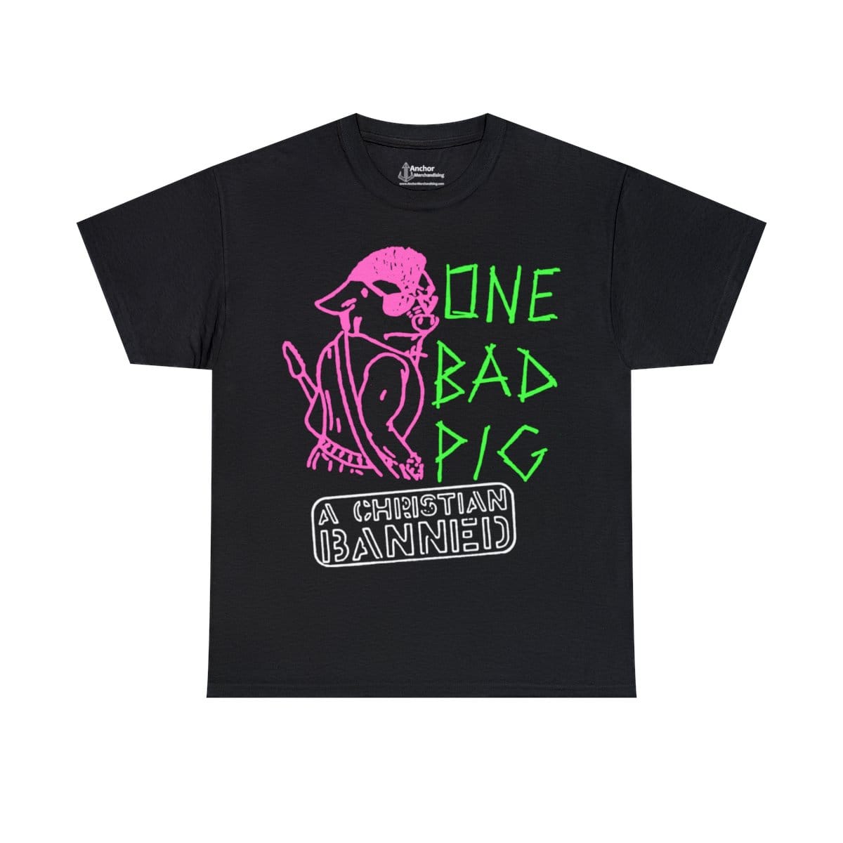 One Bad Pig - A Christian Banned Short Sleeve Tshirt