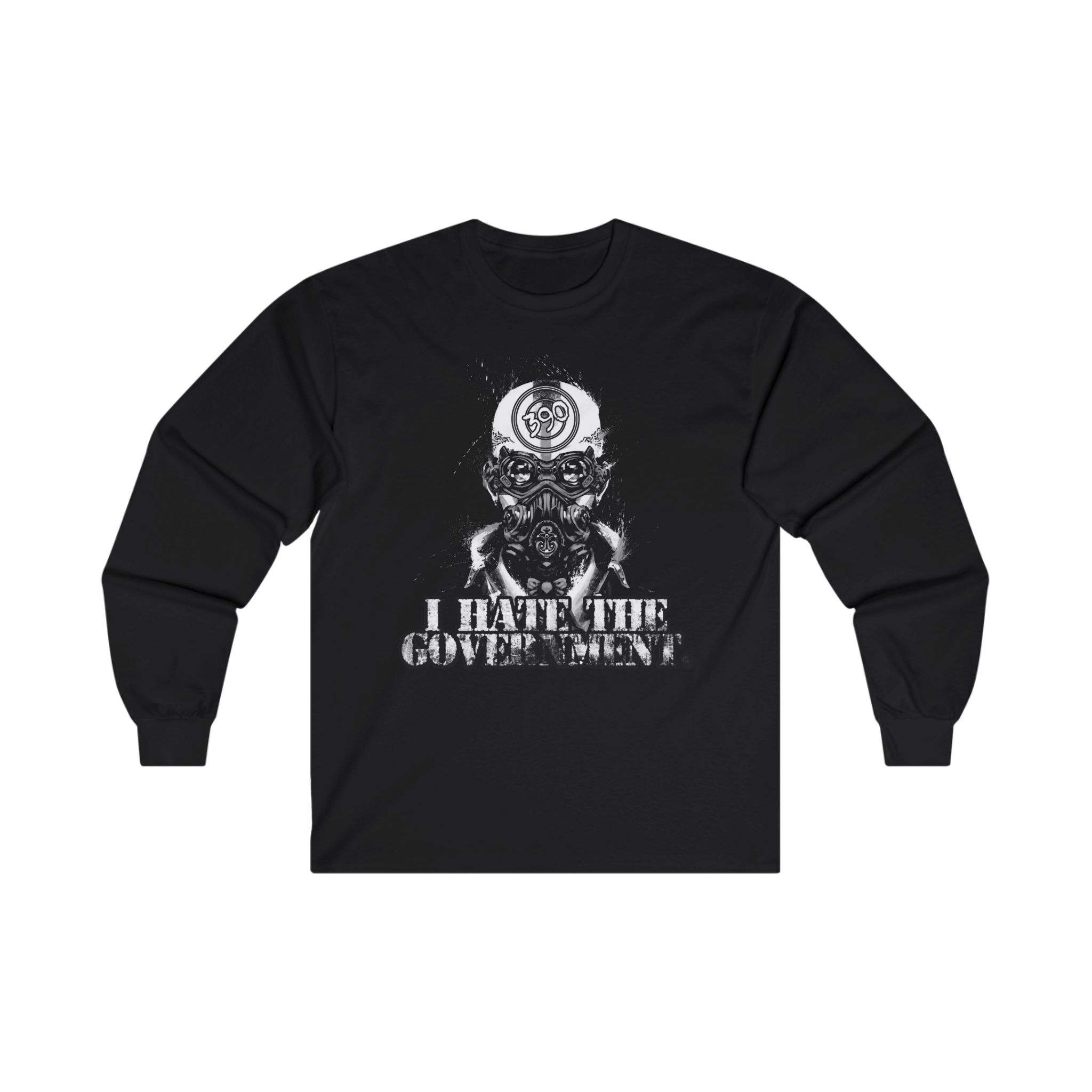 390 - I Hate The Government Long Sleeve Tshirt