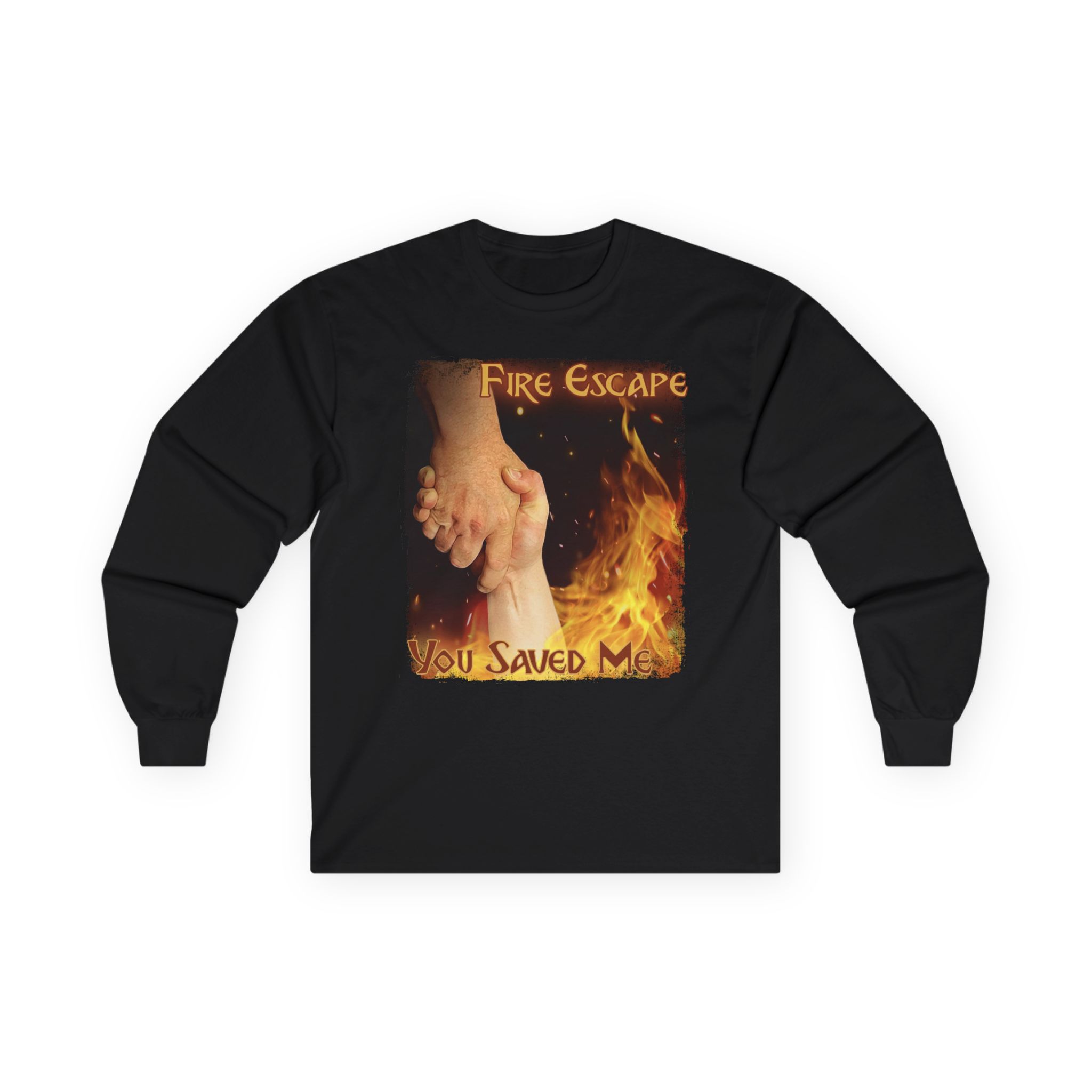 Fire Escape - You Saved Me Long Sleeve Tshirt