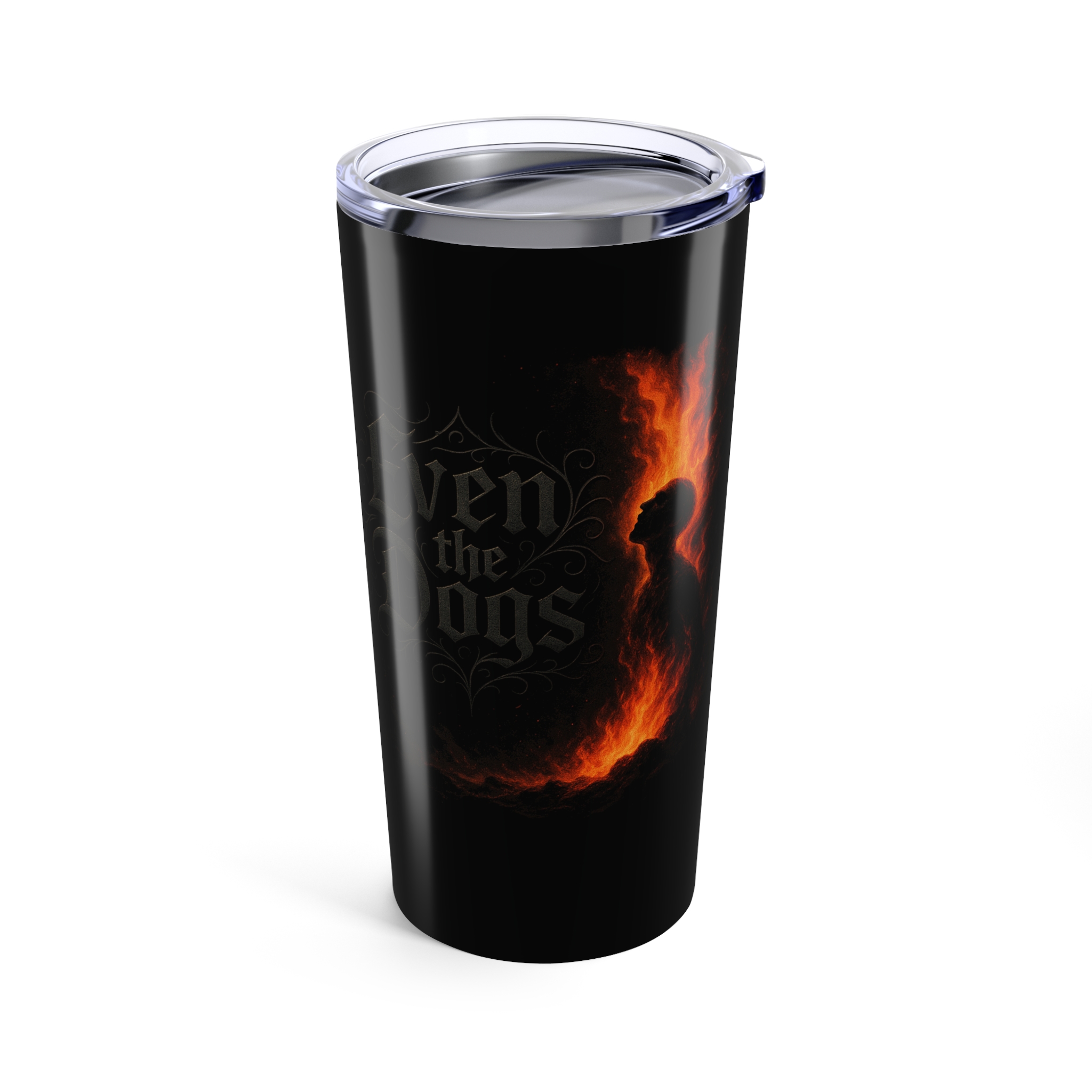 Even The Dogs - Flames 20oz Stainless Steel Tumbler
